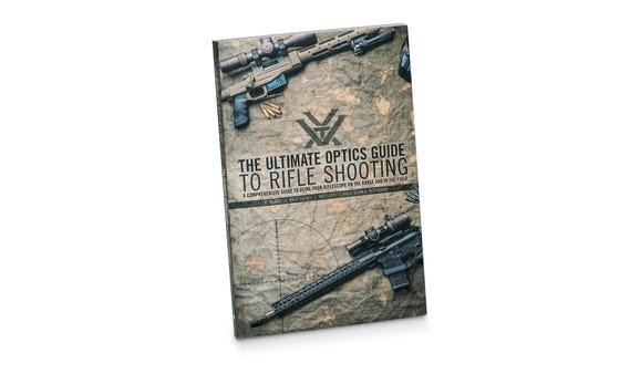 THE ULTIMATE OPTICS GUIDE TO RIFLE SHOOTING